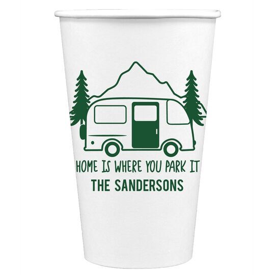 Home Is Where You Park It Paper Coffee Cups